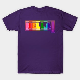 Hella Proud! in Rainbow Flag Colors. LGBT Gay Pride Month T-Shirt